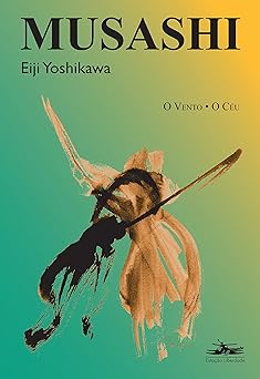 O Vento . O Ceu Musashi vo Eiji Yoshikawa